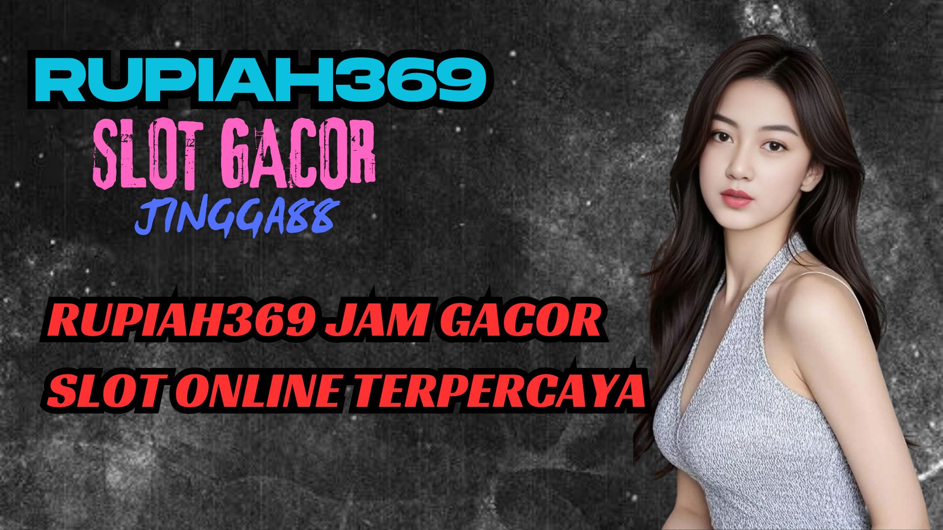 RUPIAH369 JAM GACOR SLOT ONLINE TERPERCAYA